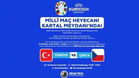 Kartal Belediyesi milli maç heyecanını dev ekrana taşıyacak