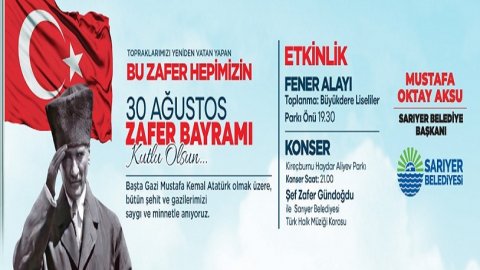 Sarıyer Belediyesi'nin 30 Ağustos Zafer Bayramı programı belli oldu