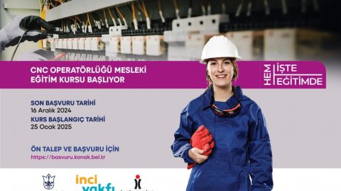 Konak Belediyesi'nden kadınlara özel CNC operatörlüğü kursu