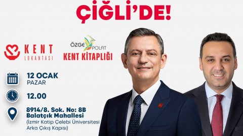 Çiğli Belediyesi'nin 2. Kent Lokantası ve Kent Kitaplığı'nın açılışını Özgür Özel yapacak