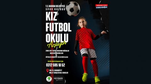 Mamak Belediyesi'nin Kız Futbol Okulu açılıyor